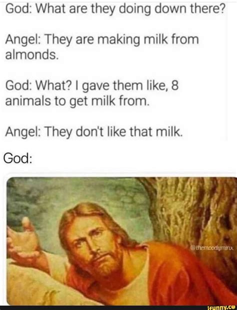 God almond milk meme